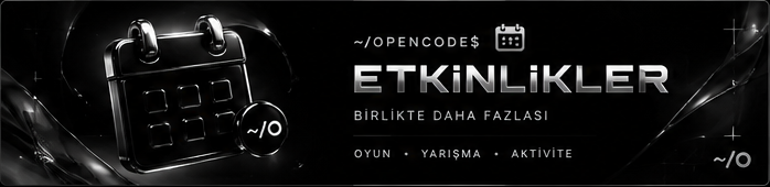 ~/opencode$ etkinlikler